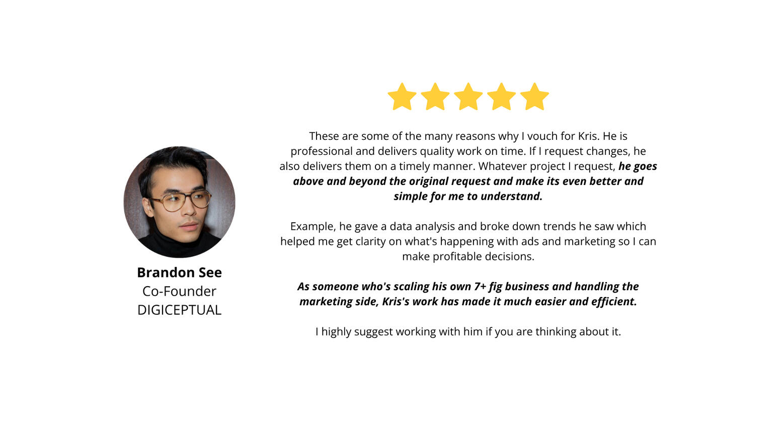 Brandon See, Co-Founder of DIGICEPTUAL — 5-star review